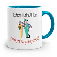 Kubek Błękitny Prezent Dla Hydraulika Jestem Z Nadrukiem Ze Zdjęciem
