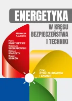 Energetyka. W kręgu bezpieczeństwa i techniki