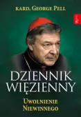 Dziennik więzienny. Tom 3. Uwolnienie niewinnego