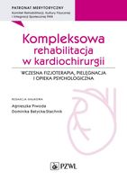 Kompleksowa rehabilitacja w kardiochirurgii Agnieszka Piwoda, Dominika Bat…