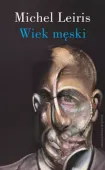 Wiek męski wraz z rozprawą. Literatura a tauromachia