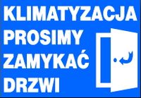 ZI-59 - ZNAK KLIMATYZACJA PROSIMY ZAMYKAĆ DRZWI