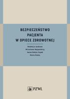 BEZPIECZEŃSTWO PACJENTA W OPIECE ZDROWOTNEJ MIROSŁAWA..