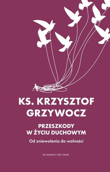 Przeszkody w życiu duchowym zdjęcie 1