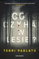 Co Czyha W Lesie?