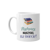 Najlepszy nauczyciel na świecie - kubek na prezent dla nauczyciela