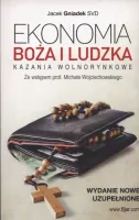 Ekonomia Boża i ludzka. Kazania wolnorynkowe