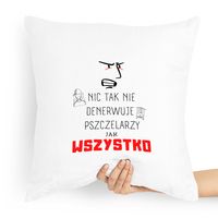 Poduszka Prezent Dla Pszczelarza Nic Tak Nie Z Nadrukiem Ze Zdjęciem