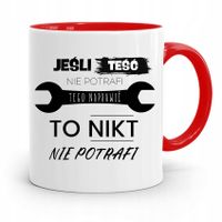 Kubek Czerwony Dla Teścia Jeśli Teść Nie Potrafi Z Nadrukiem Ze Zdjęciem