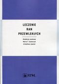 Leczenie ran przewlekłych Praca zbiorowa