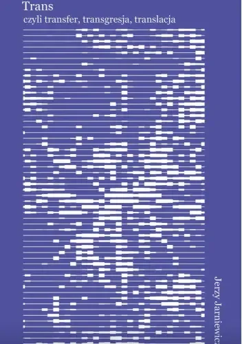 Trans czyli tranfer, transgresja, translacja zdjęcie 1
