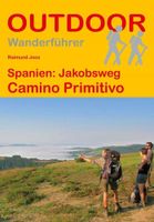 Spanien: Jakobsweg Camino Primitivo: Wandern auf Pilgerwegen RAIMUND JOOS