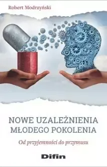 Nowe uzależnienia młodego pokolenia. Od przyjemności do przymusu na Arena.pl