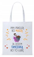 Torba Biała Eco Shopper Dla Tancerki Prezent Z Nadrukiem Ze Zdjęciem