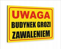 Tabliczka znak informacyjny dibond 20X15 UWAGA BUDYNEK GROZI ZAWALENIEM
