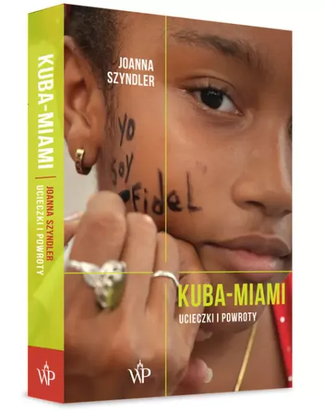 Kuba-Miami. Ucieczki i powroty zdjęcie 1