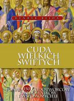 CUDA WIELKICH ŚWIĘTYCH HENRYK BEJDA