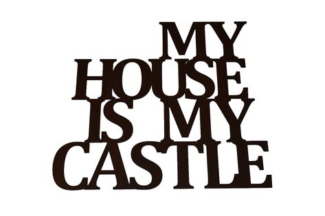 Napis na ścianę  My house is my castle