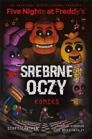 Srebrne Oczy. Tom 1. Five Nights At Freddy's