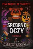 Srebrne Oczy. Tom 1. Five Nights At Freddy's