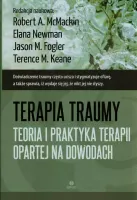 Terapia traumy. Teoria i praktyka teorii opartej na dowodach