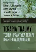 Terapia traumy. Teoria i praktyka teorii opartej na dowodach