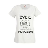 KOSZULKA T-shirt z napisem ŻYCIE JEST ZBYT KRÓTKIE