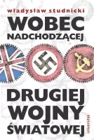 Wobec Nadchodzącej Drugiej Wojny Światowej