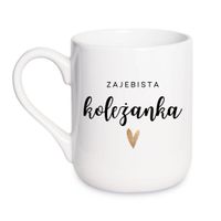 KUBEK "ZAJEBISTA KOLEŻANKA" Wzór - Elegant Coffee 330 ml