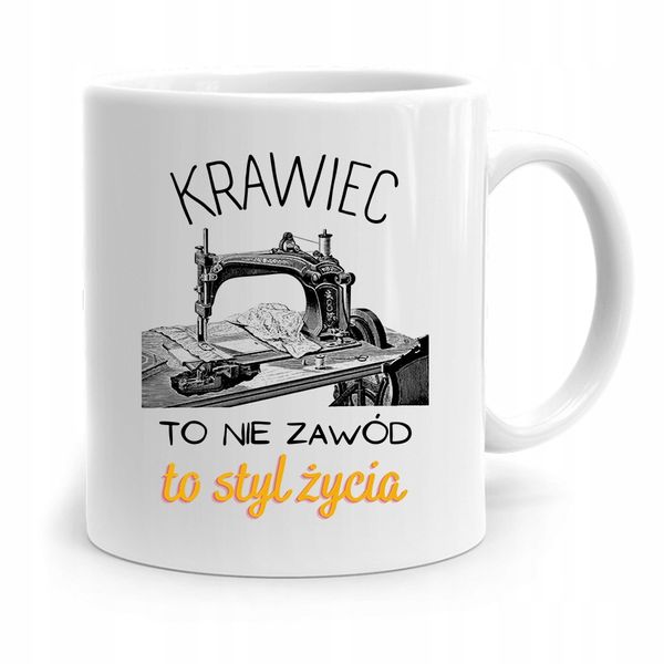 Kubek Prezent Dla Krawcowej Krawca To Styl Życia Z Nadrukiem Ze Zdjęciem zdjęcie 1