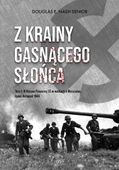 Z krainy gasnącego słońca. Tom 1. IV Korpus Pancerny SS w walkach o Warsza…