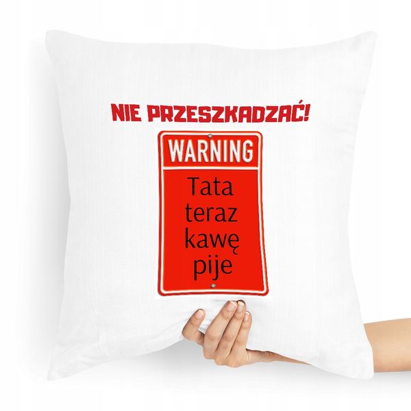 Poduszka Prezent Dla Taty Ojca Nie Przeszkadzać! Z Nadrukiem Ze Zdjęciem zdjęcie 1