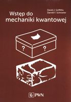 Wstęp do mechaniki kwantowej. Griffiths David J., Schroete Darrell F.