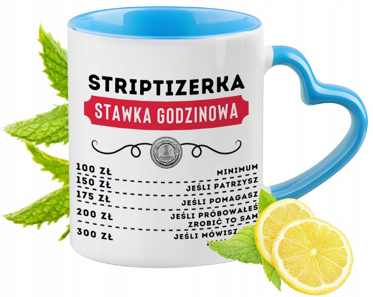 Dla Striptizerki Kubek Błękitny Z Uszkiem W Kształcie Serca Na Prezent zdjęcie 1