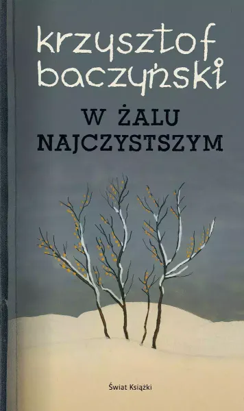 W żalu najczystszym zdjęcie 1