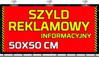 SZYLD REKLAMOWY reklama Tablica reklamowa firmowa informacyjna 50x50 cm