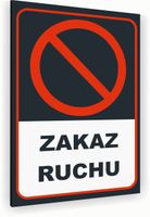 Tabliczka znak informacyjny 30x20 Antracyt ZAKAZ RUCHU Dibond NADRUK UV