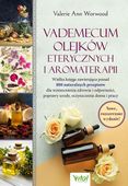 VADEMECUM OLEJKÓW ETERYCZNYCH I AROMATERAPII VALERIE ANN WORWOOD