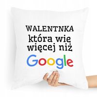Poduszka Na Walentynki Wie Więcej Niż Google Z Nadrukiem Ze Zdjęciem