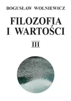Filozofia I Wartości. Tom 3