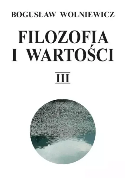 Filozofia i wartości. Tom 3 zdjęcie 1
