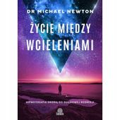 Życie między wcieleniami Michael Newton