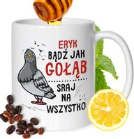 Kubek Dla Eryka Kolegi Przyjaciela Męża Z Nadrukiem Biały 330Ml
