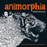 Animorphia. Ekstremalne Kolorowanie I Wyszukiwanie Wyd. 2023