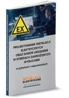 Projektowanie instalacji elektrycznych oraz dobór urządzeń w strefach zagr…