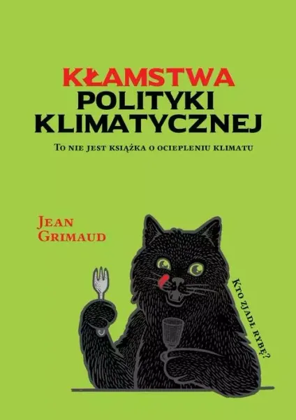 Kłamstwa polityki klimatycznej zdjęcie 1