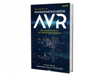 Wprowadzenie do mikrokontrolerów AVR Od elektroniki do programowania Filip…