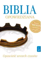 Biblia opowiedziana. Opowieść wszech czasów
