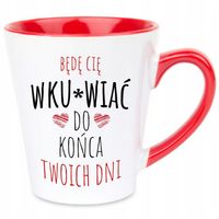 KUBEK Latte Czerwono Biały BĘDĘ CIĘ WKU*WIAĆ DO KOŃCA Prezent Na WALENTYNKI