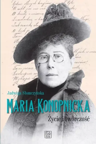 Maria Konopnicka. Życie i twórczość zdjęcie 1